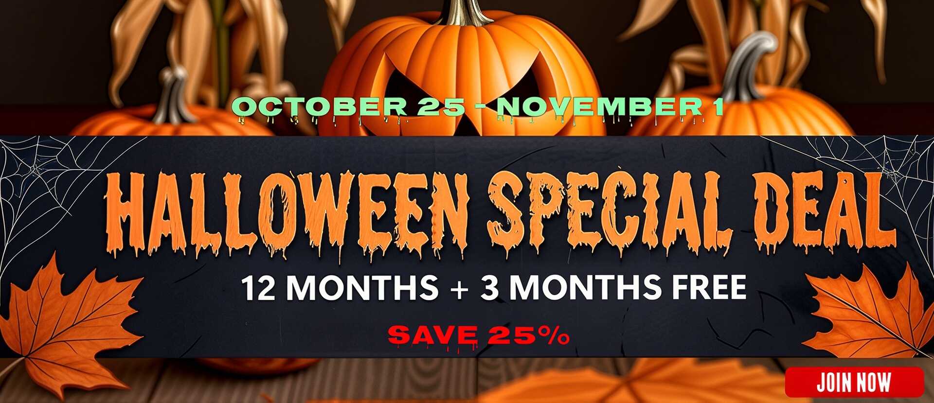 halloween special deal 12+3 month membership